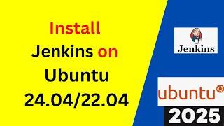 Install & Configure Jenkins on Ubuntu 24.04/22.04 LTS Like a Pro! (Step-by-Step Guide) |2025 Updated