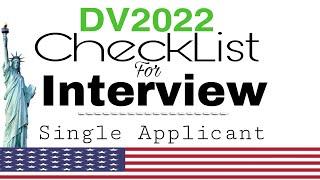 DV2022 Interview Checklist for A Single Applicant with No Derivatives