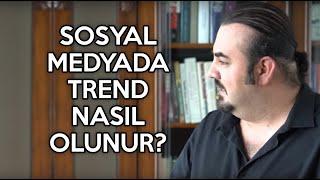 Sosyal Medyada Trend Nasıl Olunur? | Onur Aydın