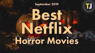 The BEST Horror Movies on Netflix for Halloween 2019!