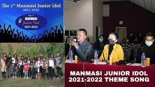 The 1st Manmasi Junior Idol 2021-2022 | Theme song | Hmatieng sawn peiin Hmar nauhai