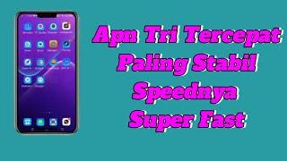 APN TRI TERCEPAT PALING STABIL || SPEEDNYA SUPER FAST