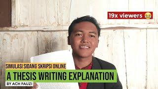 A THESIS WRITING EXPLANATION | By Ach Fauzi TBI D