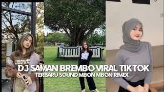 DJ SAMAN BREMBO VIRAL TIKTOK TERBARU FULL BASS