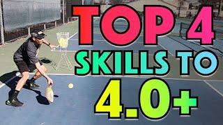 4 KEY Pickleball Skills To 4.0 & Beyond