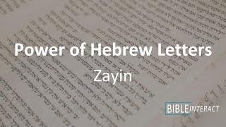 Power of Hebrew Letters: Zayin