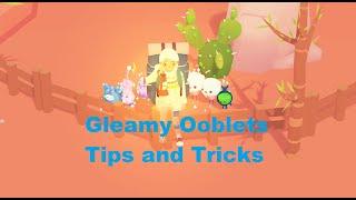 Gleamy Ooblets Tips and Tricks