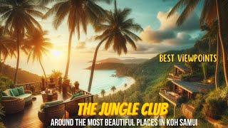 The Jungle Club - Best Viewpoint of Koh Samui