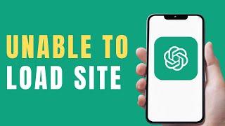 FIXED ChatGPT Unable to Load Site 2024 - Fix Unable to Load Site ChatGPT