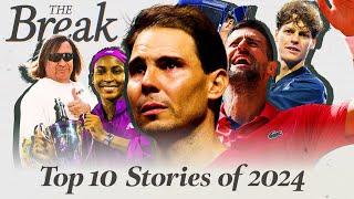 The 10 biggest stories from the 2024 tennis season | The Break