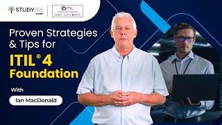 Master ITIL 4 Foundation: Comprehensive Exam Prep Webinar with ITIL Author Ian MacDonald