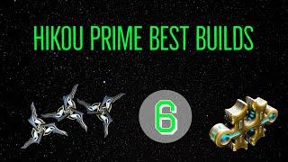 Warframe Guide: Tonny's Hikou Prime Best Builds in 2020