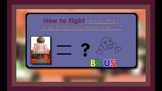 How to fight (Viral Hit) React to Yoo Hobin as...? BR US (ﾟヮﾟ)