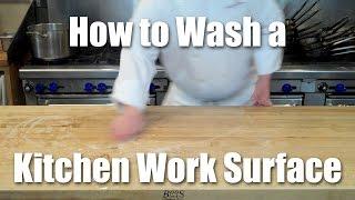 How to Properly Clean a Kitchen Work Surface