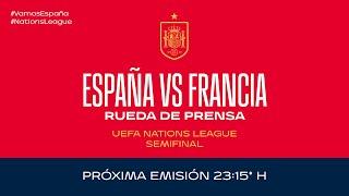 EN DIRECTOEspaña vs Francia. Rueda de prensa  |  SEFUTBOL