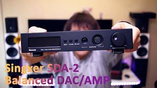 Singxer SDA2 Balanced DSD & PCM DAC - Switch Me ON!