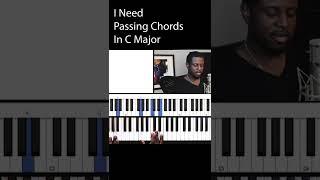 I Need Gospel Passing Chords In C Major