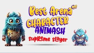 3 OP characters that you have to use in the arena, animash gameplay, stun, heal, dps, reflect