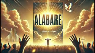 Alabaré, Alabaré /Musica Cristiana