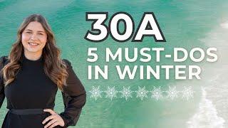 Things to do in 30A and Destin During the Winter ️