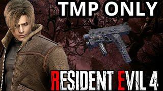 I TRIED BEATING RESIDENT EVIL 4 USING THE TMP ONLY ON PROFESSIONAL