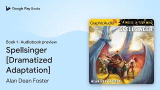 Spellsinger [Dramatized Adaptation] Book 1 by Alan Dean Foster · Audiobook preview