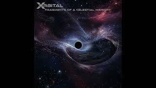 X-Orbital - Fragments Of A Celestial Memory (Full Album) [ Space Ambient / Berlin School / Cosmic ]