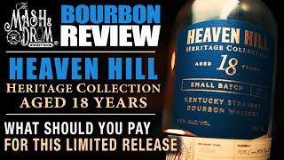 Heaven Hill Heritage Collection 18 Year Bourbon Review! What should you pay?