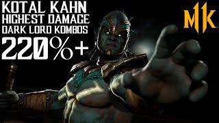 Mk11 Kotal Kahn Highest Damage Combo Compilation (Tribute to @MKdarklord )