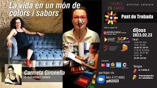 Punt de Trobada |   Carmeta Gironella   |  La vida en un món de colors i sabors