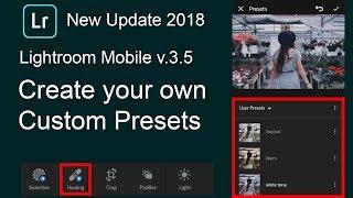 Create your own custom presets | Lightroom Mobile new update[2018]