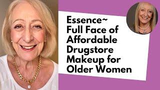 Essence ~ Full Face of Affordable Drugstore Makeup for Older Women