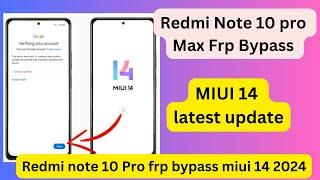 Redmi Note 10 pro max Frp Bypass MIUI 14 /mi Note 10 pro frp bypass MIUI 14 latest update