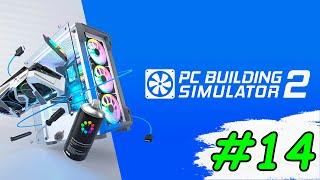 Прохождение игры PC Building Simulator 2 | #14 Первая красивая сборка ПК