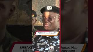 BREAKING: Joint Security Forces Nab Killers in Benue Yelwata Massacre