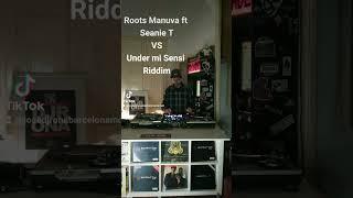 Roots Manuva ft Seanie T VS Under mi Sensi x djronabarcelona