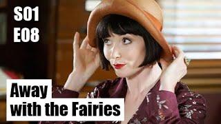 Miss Fisher's Murder Mysteries S01E08 - Away with the Fairies / full episode