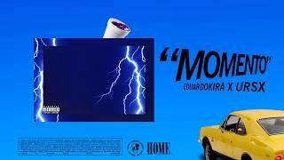 Momento Feat. Eduardo Kira & Ursx (Prod.HOMIE$TUDIO)