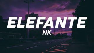 NK - ELEFANTE (Lyrics)