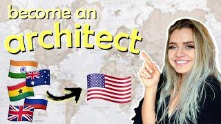 how FOREIGN/INTERNATIONAL architects or students get an ARCHITECTURE LICENSE in the United States