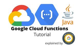 Google Cloud Functions Tutorial: Java