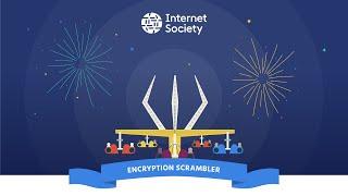 Day 3: Encryption and You How the Internet Society Community Stands Up for Strong Encryption