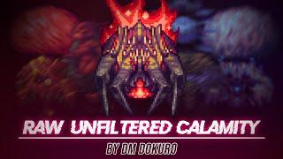 Raw, Unfiltered Calamity | The Calamitas Clone | Edit