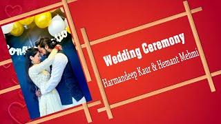 WEDDING CEREMONY OF HARMANDEEP KAUR & HEMANT MEHMI