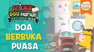 Yuk Belajar Doa Sehari-Hari: Do'a Berbuka Puasa - Yufid Kids