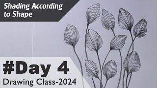 Drawing Class - 2024 | Day 4 | Drawing Basics for Beginners | Drawing Series #Drawing #beginners