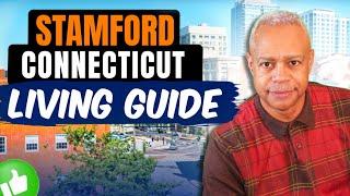 Everything You Need to Know About Living in Stamford, CT | The Ultimate Guide