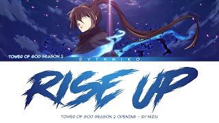 Tower of God Season 2 - Opening FULL "RISE UP" by NiziU (Lyrics)