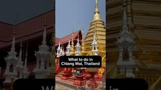 Must Do Activities in Chiang Mai, Thailand