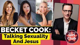 BECKET COOK: TALKING SEXUALITY AND JESUS (CYNTHIA GARRETT’S GIRL CLUB)